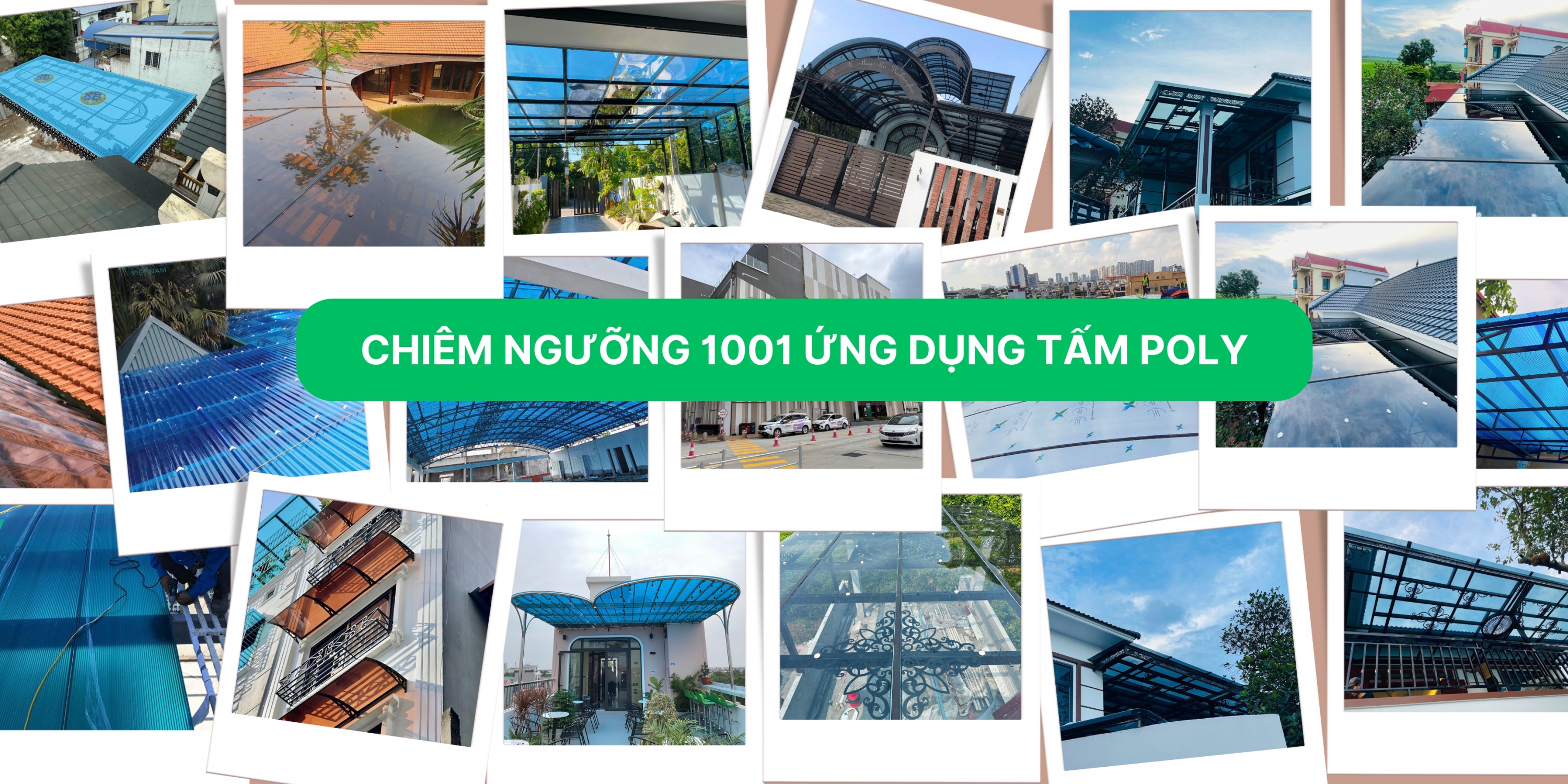 [HÌNH ẢNH THỰC TẾ] 1001 ứng dụng tấm nhựa lấy sáng Poly